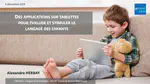 Des applications sur tablettes pour évaluer et stimuler le langage des enfants