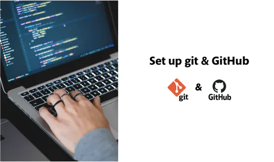 Set up git and GitHub